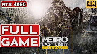 METRO LAST LIGHT REDUX Gameplay Walkthrough FULL GAME [4K 60FPS PC RTX 4090] - No Commentary