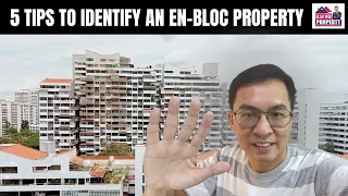 5 Tips to Identify An En-Bloc Property?