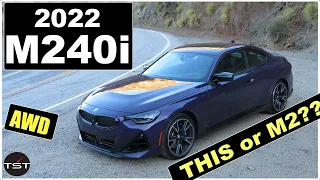 The All-New BMW M240i Gets Bigger, Smaller, Faster, and Number All At Once - Two Takes