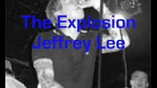 The Explosion - Jeffrey Lee (Ghost In The Highway)