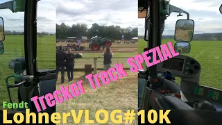 LohnerVLOG #10K SPEZIAL I Tractor Pulling I Trecker Treck mit Fendt am Limit