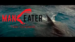 Maneater trailers compilation HD