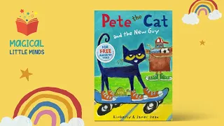 Kids Books Read Aloud Story 📚 Pete the Cat and the New Guy by James Dean