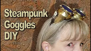 Simple Inexpensive DIY Steampunk Goggles - Upcycled Aluminum Cans