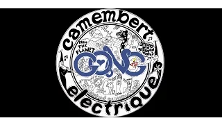 Gong •• Camembert Electrique [1971/2015]