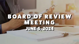 VOA - Board of Review - 6/5/2024