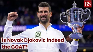 Is Novak Djokovic indeed the GOAT?