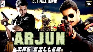 Arjun The Killer ᴴᴰ - South Indian Super Dubbed Action Film - Latest HD Movie 2017