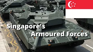 Singapore's New Generation Armoured Forces