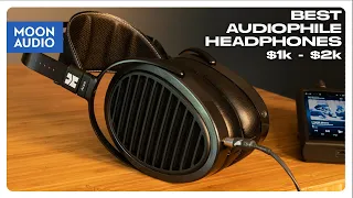 Best Headphones from $1,000 to $2,000 for Audiophiles 2022 | Moon Audio