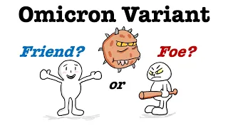 Is Omicron a friend or foe? | Why does it spread faster, but appear to be less severe?