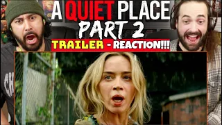 A Quiet Place PART II - TRAILER REACTION!!!