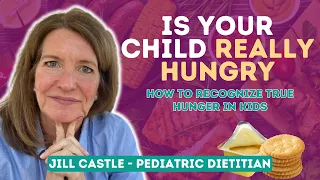 Is My Child REALLY HUNGRY? | HOW TO RECOGNIZE TRUE HUNGER in Kids