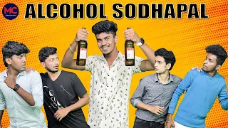 Alcohol Sodhapal | MC Entertainment