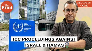 ICC proceedings against Israel, Hamas are a key test of how the world deals with wars