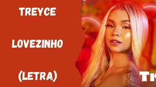 Lovezinho - Treyce (Letra)
