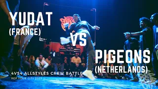 Rep. Your City 2023 - 4vs4 - Allstyles Crew Battle - Final - Yudat vs. Pigeons