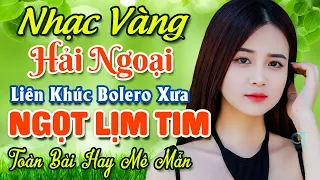 Thương Về Quán Trọ ★ Mở Nhẹ Nhàng LK Nhạc Vàng Hải Ngoại Xưa Bất Hủ Còn Mãi Theo Thời Gian