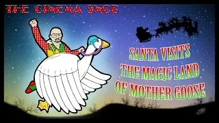 Santa Visits the Magic Land of Mother Goose - The Cinema Snob