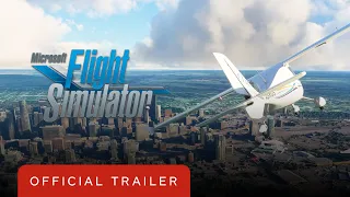 Microsoft Flight Simulator - Official North America Trailer