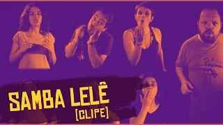 Samba Lelê - Barbatuques | Tum Pá