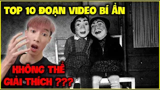 Đức Mõm Xem "Top 10 Đoạn Video Bí Ẩn", Không Có Lời Giải Thích ???