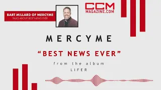 MercyMe | Story Behind 'Best News Ever'