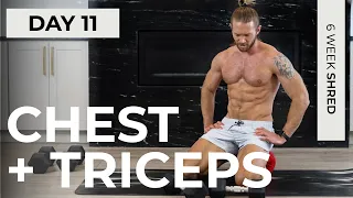 30 MIN CHEST AND TRICEP WORKOUT WITH DUMBBELLS | 6 WEEK SHRED - DAY 11