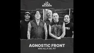 Agnostic Front: Más allá del pit