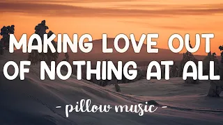 Making Love Out OF Nothing At All - Air Supply (Lyrics) 🎵