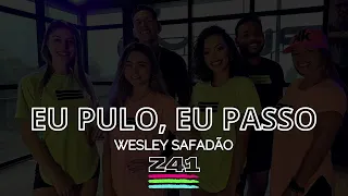 EU PULO, EU PASSO - Wesley Safadão | Coreografia Cia Z41.