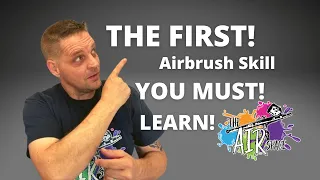 The FIRST and MOST IMPORTANT airbrush skill you should learn.
