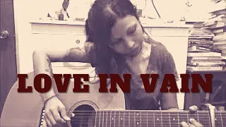 Love in Vain (Rolling Stones/Robert Johnson cover)