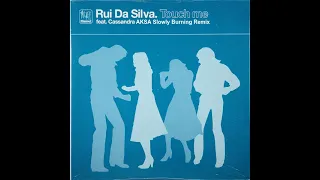 Rui Da Silva - Touch me (AKSA Slowly Burning Remix)