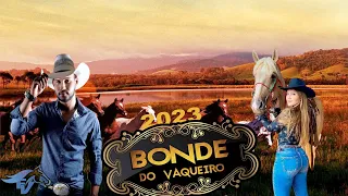 BONDE DO VAQUEIRO 2023 - MUSICAS NOVAS DE VAQUEIRO 2023