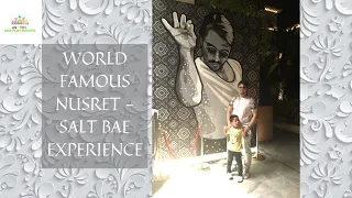 WORLD FAMOUS NUSRET - SALT BAE EXPERIENCE - DUBAI