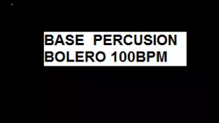 Percusion base bolero 100bpm