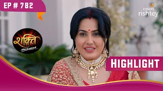 क्यों नहीं दी Preeto ने बाबा को घर में जगह? | Shakti | शक्ति | Highlight | Ep. 782