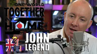 John Legend "Stand By Me" | One World: Together At Home Martyn Lucas