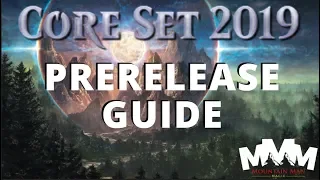 Core Set 2019 MTG Prerelease - What You Need to Know!