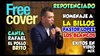 PASTOR LOPEZ 🎺 LA BILLOS 🎷LOS BLANCOS 🎸 HOMENAJE POLLO BRITO