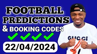 FOOTBALL PREDICTIONS TODAY 22/04/2024 SOCCER PREDICTIONS TODAY | BETTING TIPS , #footballpredictions