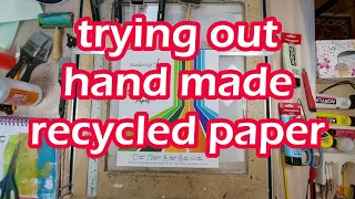 trying recycled handmade paper