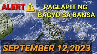 Lagay ng Panahon ngayong Araw/Philippine weather update/September 12,2023