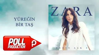 Zara - Yüreğin Bir Taş - (Official Audio)