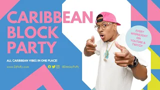 Dj Puffy Caribbean Block Party [Livestream] (23-Feb-2022)