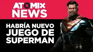 Habría nuevo juego de Superman – #AtomixNews [29/11/18]