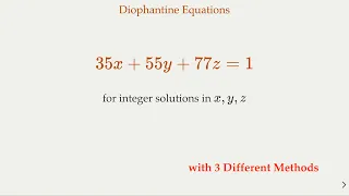 Linear Diophantine Equations with 3 Variables - 3 Different Methods