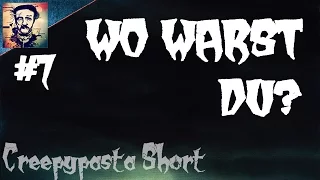 "Wo warst du?" - Tintenbaron Creepypasta Short #7 [GERMAN]