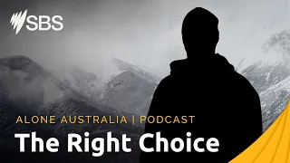 Episode 4 Interview: The Right Choice | Alone Australia: The Podcast | SBS On Demand